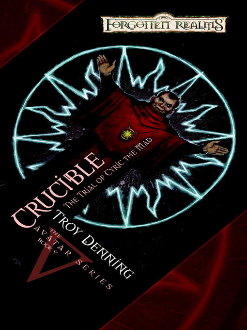 Title details for Crucible by Troy Denning - Available